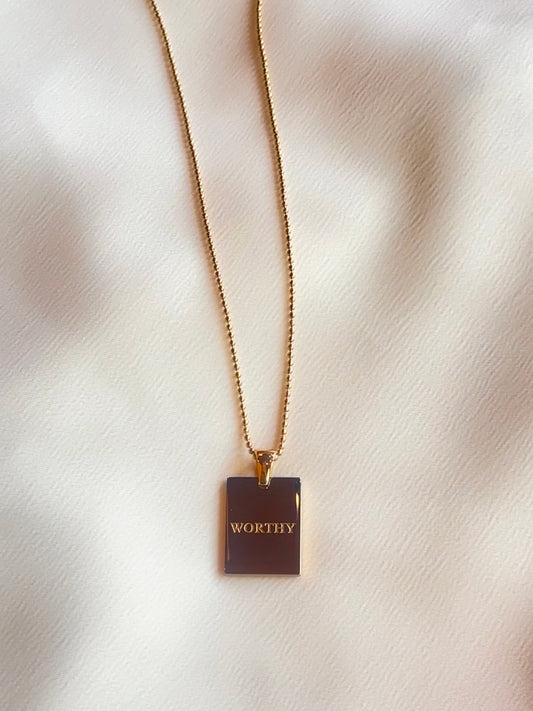 "WORTHY" empowerment necklace